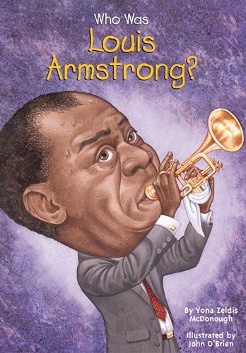 Who Was Louis Armstrong? (Who Was...?)