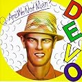 Q: Are We Not Men? A: We Are Devo!