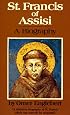 St. Francis of Assisi: A Biography