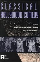 Classical Hollywood Comedy (AFI Film Readers)