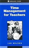 Time Management for Teachers (Professional Skills for Teachers)