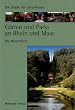 G�rten und Parks an Rhein und Maas: Ein Reisef�hrer. Die Stra�e der Gartenkunst