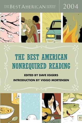 The Best American Nonrequired Reading 2004 (The Best American Series)
