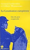 Revue Editions La Découverte  / La Constitution européenne : Dix clés pour comprendre