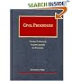 Civil Procedure (University Casebook Series)