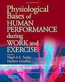 Physiological Bases of Human Performance During Work and Exercise, 1e
