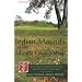 Indian Mounds of the Middle Ohio Valley: A Guide to Mounds and Earthworks of the Adena, Hopewell, Cole, and Fort Ancient People (Mcdonald & Woodward Guide to the American Landscape.)