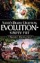 Satan's Deadly Deception, Evolution-Simply Put