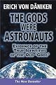 The Gods Were Astronauts: Evidence of the True Identities of the Old 'Gods'
