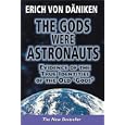 The Gods Were Astronauts: Evidence of the True Identities of the Old 'Gods' by  Erich von Daniken