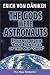 Search : The Gods Were Astronauts: Evidence of the True Identities of the Old 'Gods'