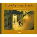 La grande peur sous les �toiles