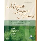 Medical-Surgical Nursing (Single Volume): Assessment and Management of Clinical Problems (MEDICAL SURGICAL NURSING (LEWIS))