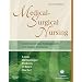 Medical-Surgical Nursing (Single Volume): Assessment and Management of Clinical Problems (MEDICAL SURGICAL NURSING (LEWIS))