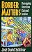 Border Matters: Remapping American Cultural Studies (American Crossroads)