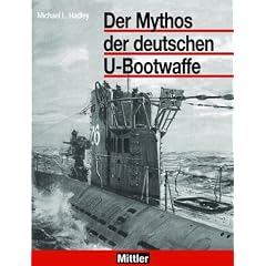 Der Mythos der deutschen U-Bootwaffe