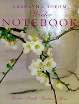 Carolyne Roehm's Winter Notebook