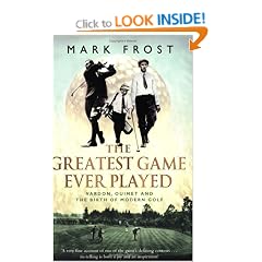 The Greatest Game Ever Played: Vardon, Ouimet and the Birth of Modern Golf