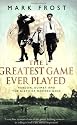 The Greatest Game Ever Played: Vardon, Ouimet and the Birth of Modern Golf