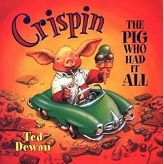 Crispin the Pig Who Had It All