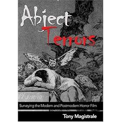 Abject Terrors: Surveying the Modern And Postmodern Horror Film
