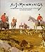 Sir Alfred Munnings 1878-1959: An Appreciation of the Artists and a Selection of his Paintings by Stanley Booth