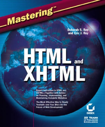 Mastering HTML and XHTML (Mastering...) by Deborah S. RayEric J. Ray