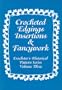 Crocheted Edgings, Insertions and Fancywork : Crocheter's Historical Pattern Series Volume Three (Crocheter's Historical Pattern Series, Volume 3)