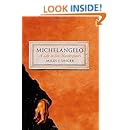 Michelangelo: A Life in Six Masterpieces