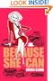Because She Can