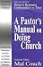 A Pastor's Manual on Doing Church (Church Growth)