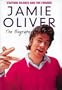Jamie Oliver: The Biography