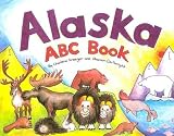 Alaska ABC Book (Last Wilderness Adventure)