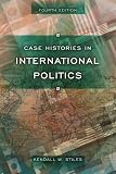 Case Histories in International Politics (4th Edition)