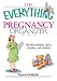 The Everything Pregnancy Organizer: Monthly Calendars, Charts, Checklists, and Schedules (Everything: Parenting and Family)