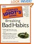 The Complete Idiot's Guide to Breaking Bad Habits (Complete Idiot's Guides)