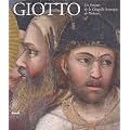 Giotto : Les Fresques de la chapelle Scrovegni de Padoue