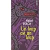 Un loup est un loup