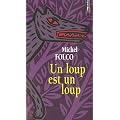 Un loup est un loup