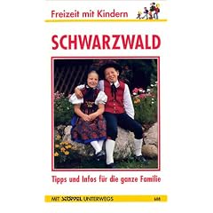 Schwarzwald. Freizeit mit Kindern. Tipps und Infos f�r die ganze Familie