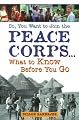 So, You Want to Join the Peace Corps: What to Know Before You Go