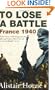 To Lose a Battle: France 1940