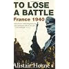 To Lose a Battle: France, 1940