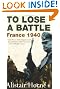 To Lose a Battle: France 1940