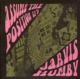 Assume the Position, Its... Jarvis Humby