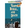 Vampires, Burial and Death: Folklore and Reality