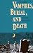 Vampires, Burial and Death
