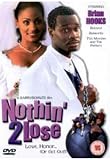 Nothin` 2 Lose
