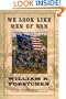 We Look Like Men of War