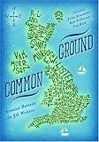 Common Ground: Around Britain in 30 Writers